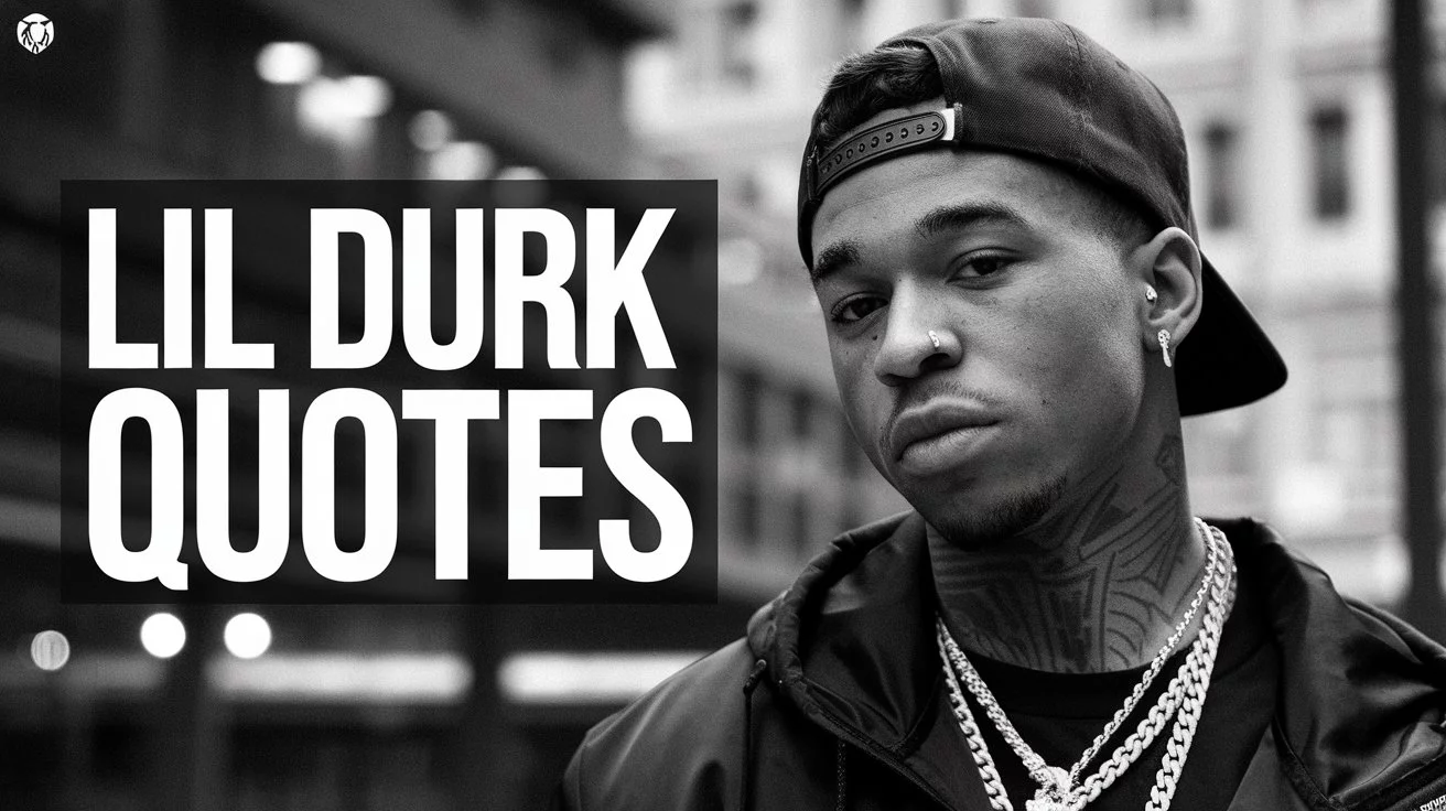 "Lil Durk Quotes".